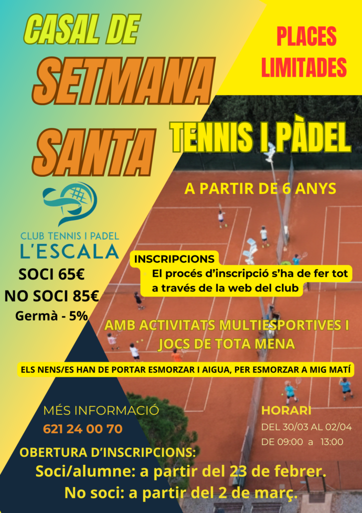 CASAL DE SETMANA SANTA 2026 TENNIS L'ESCALA